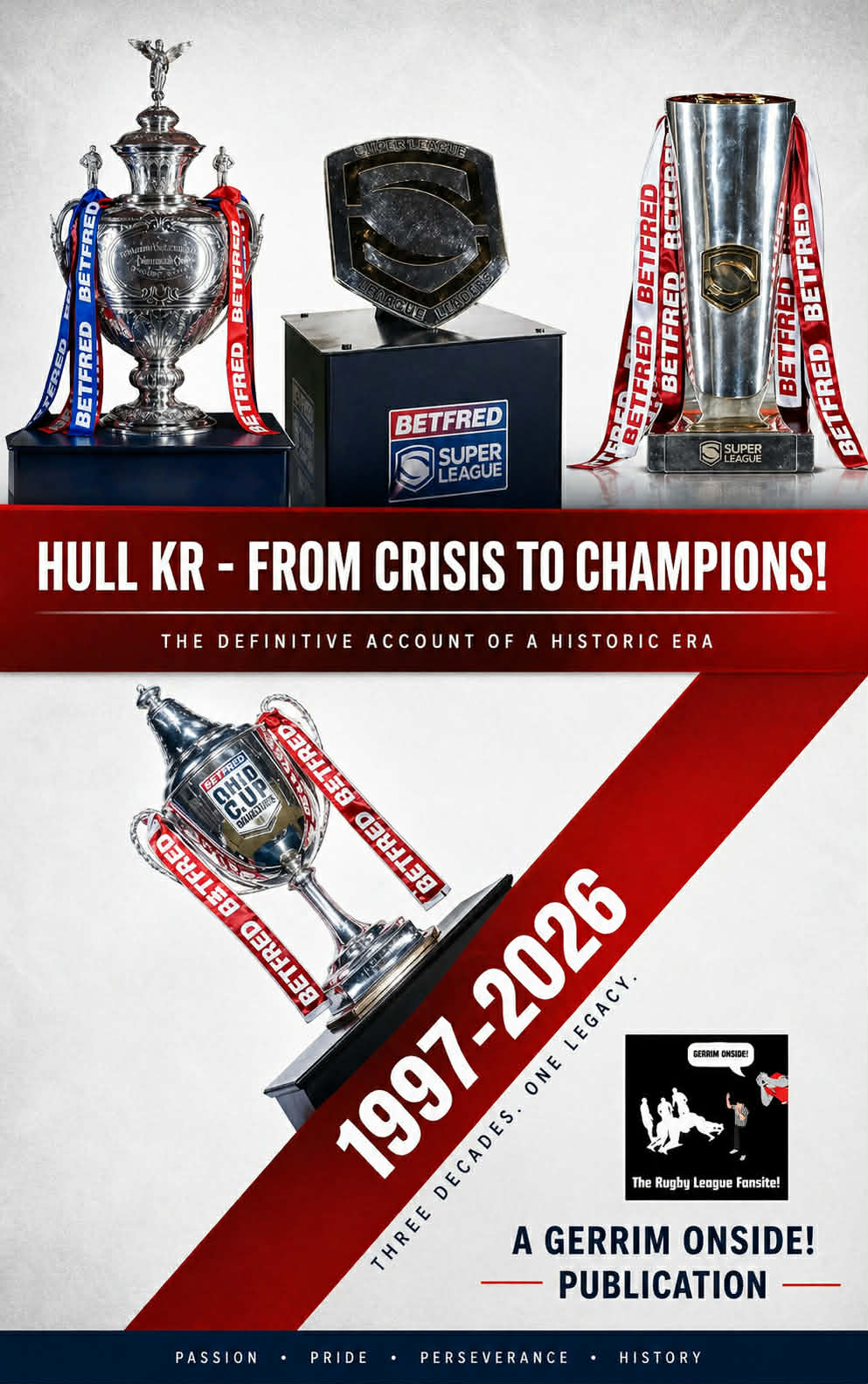 Gerrim Onside Presents: Hull KR - From Crisis to Champions 1997-2026